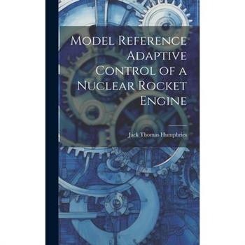 Model Reference Adaptive Control of a Nuclear Rocket Engine