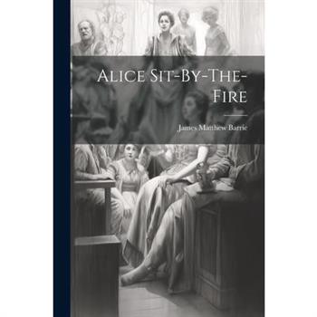Alice Sit-By-The-Fire