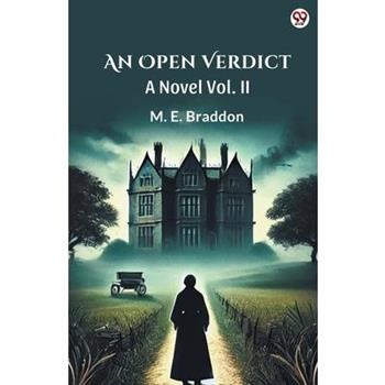 An Open Verdict A Novel Vol. II