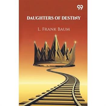 Daughters Of Destiny