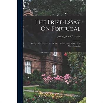 The Prize-essay On Portugal