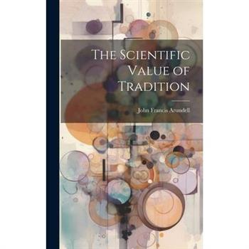 The Scientific Value of Tradition