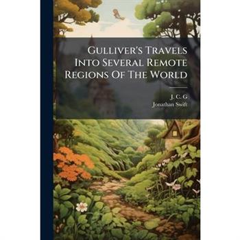 Gulliver’s Travels Into Several Remote Regions of the World