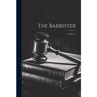 The Barrister; Volume 1