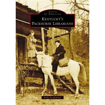 Kentucky’s Packhorse Librarians
