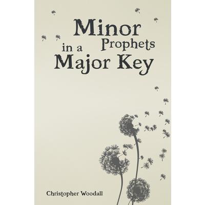 Minor Prophets in a Major Key