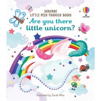 Are You There Little Unicorn?
