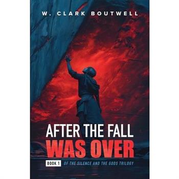 After The Fall Was Over