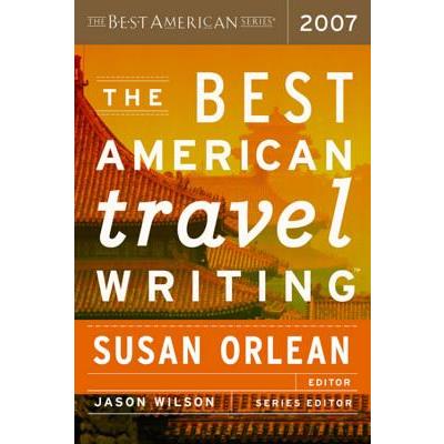 The Best American Travel Writing 2007