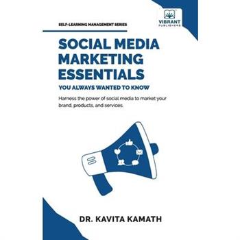 Social Media Marketing Essentials You Always Wanted To Know