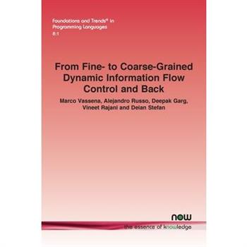 From Fine- to Coarse-Grained Dynamic Information Flow Control and Back
