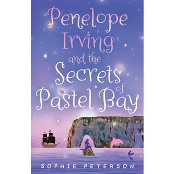 Penelope Irving and the Secrets of Pastel Bay