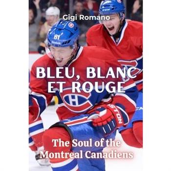 Bleu, Blanc et Rouge