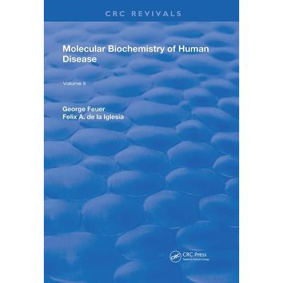 Molecular Biochemistry of Human Disease