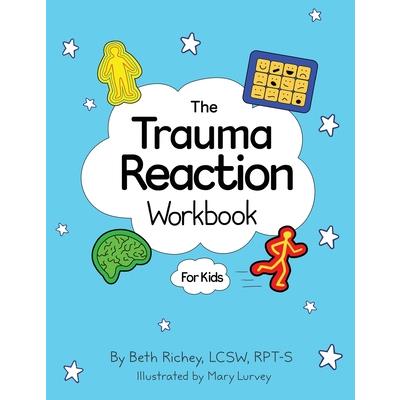 The Trauma Reaction Workbook