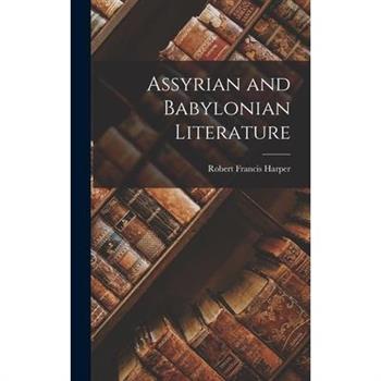 Assyrian and Babylonian Literature