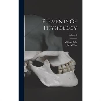 Elements Of Physiology; Volume 2