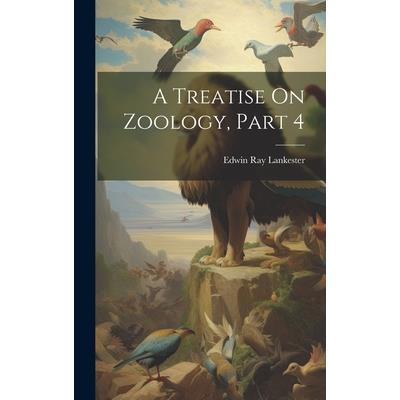 A Treatise On Zoology, Part 4