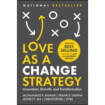 Love as a Change Strategy