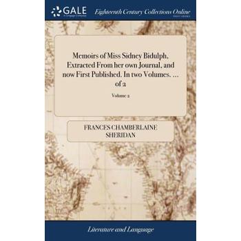 Memoirs of Miss Sidney Bidulph, Extracted from Her Own Journal, and Now First Published. in Two Volumes. ... of 2; Volume 2