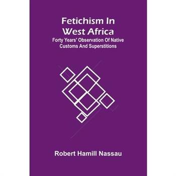 Fetichism in West Africa