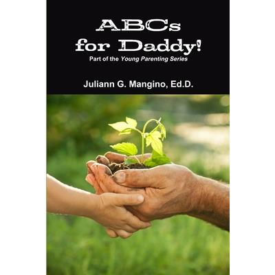 ABCs for Daddy! Part of the Young Parenting Series