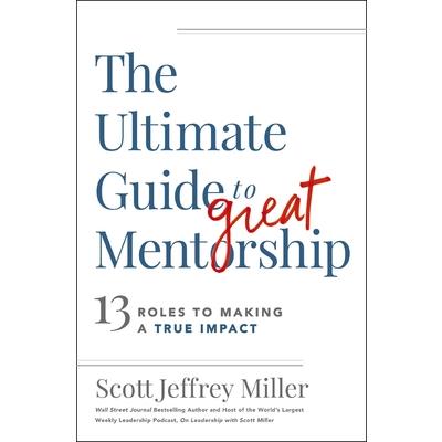 The Ultimate Guide to Great Mentorship