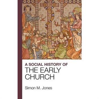 A Social History of the Early Church