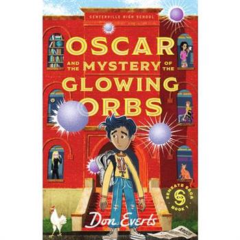 Oscar and the Mystery of the Glowing Orbs