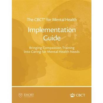 The CBCT(R) for Mental Health Implementation Guide