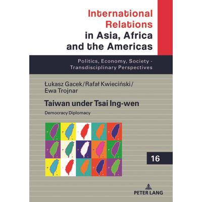 Taiwan Under Tsai Ing-Wen