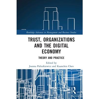 Trust, Organizations and the Digital Economy