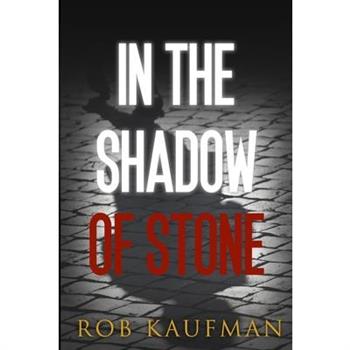 In the Shadow of Stone