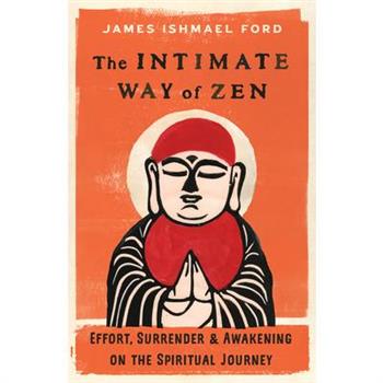 The Intimate Way of Zen