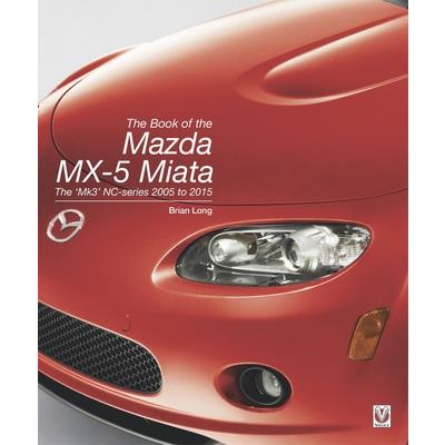 The Book of the Mazda MX-5 Miata