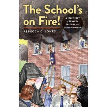 The School's on Fire!