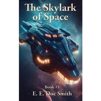 The Skylark of Space