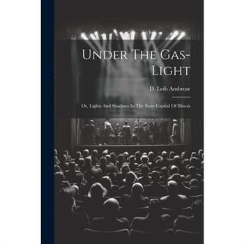 Under The Gas-light