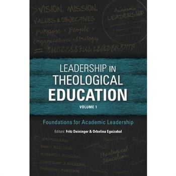 Leadership in Theological Education, Volume 1