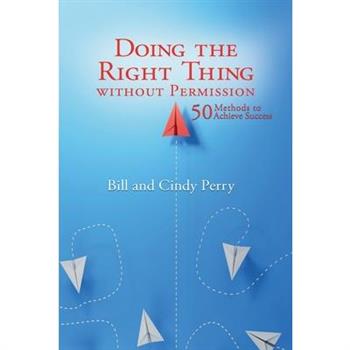 Doing the Right Thing Without Permission