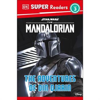 DK Super Readers Level 3 Star Wars the Mandalorian the Adventures of Din Djarin