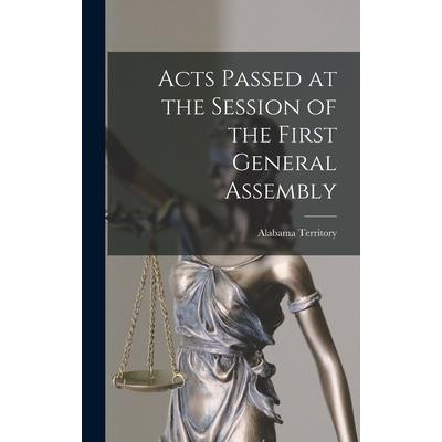 Acts Passed at the Session of the First General Assembly