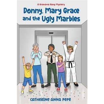 Donny, Mary Grace and the Ugly Marbles