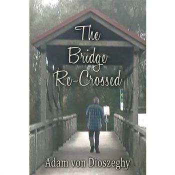 The Bridge Recrossed
