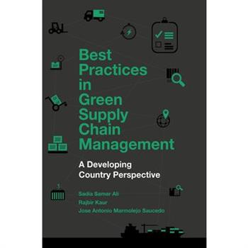 Best Practices in Green Supply Chain Management
