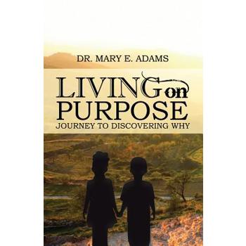 Living on Purpose