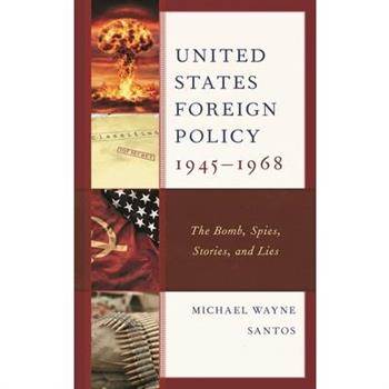 United States Foreign Policy 1945-1968