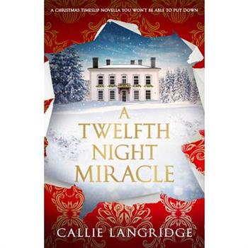 A Twelfth Night Miracle