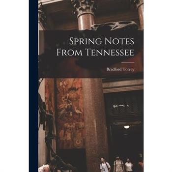 Spring Notes From Tennessee