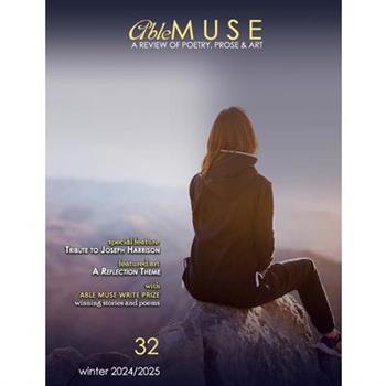 Able Muse, Winter 2024/25 (No. 32 - print edition)